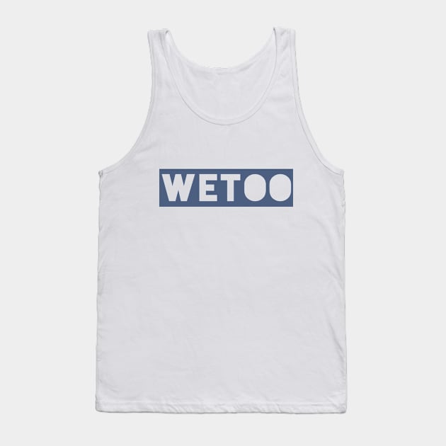 WE TOO 34 Tank Top by Utopic Slaps